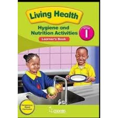 Moran Living Health Hygiene And Nutrition Activities Grade 1
